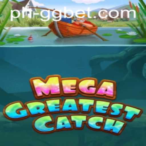 MegaGreatestCatch: An In-depth Look at the Game and GGBET